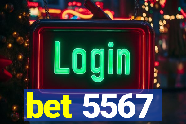 bet 5567